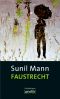 [Vijay Kumar 05] • Faustrecht